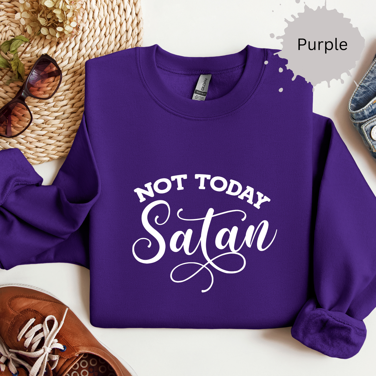 Not Today Satan Crewneck Sweatshirt