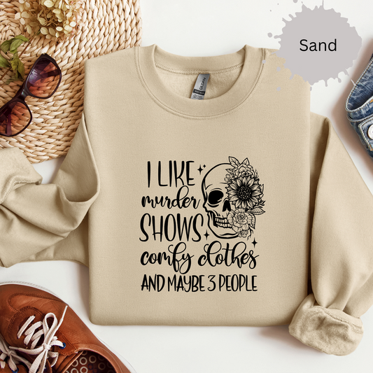 Murder Shows and Comfy Clothes Crewneck Sweatshirt