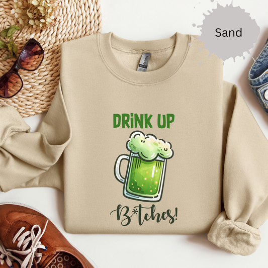 Drink up Bitches Crewneck Sweatshirt