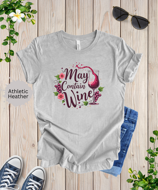 May Contain Wine T-Shirt