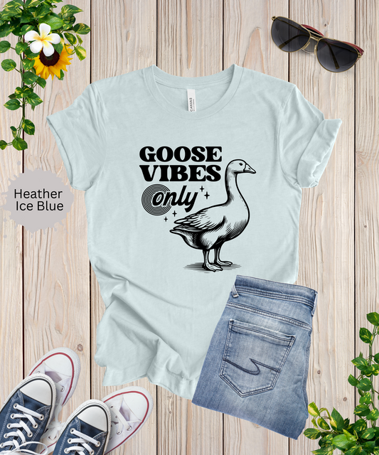 Goose Vibes T-Shirt