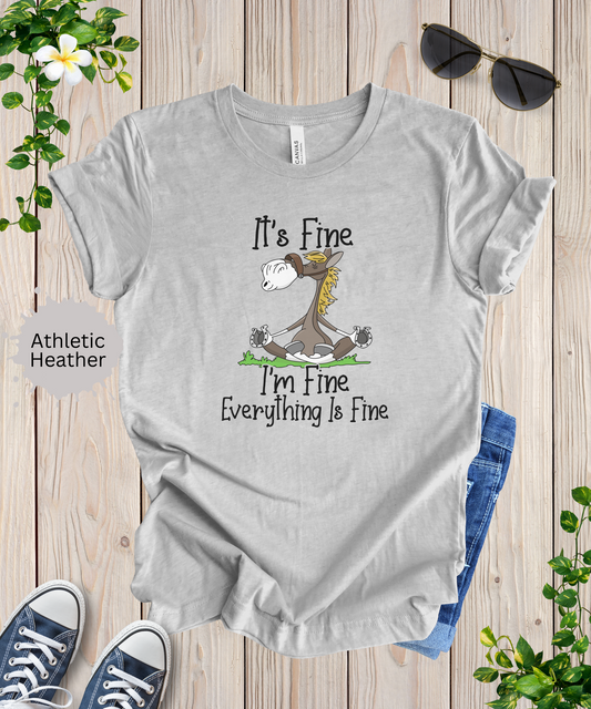 Everythings Fine Meditating Horse T-Shirt