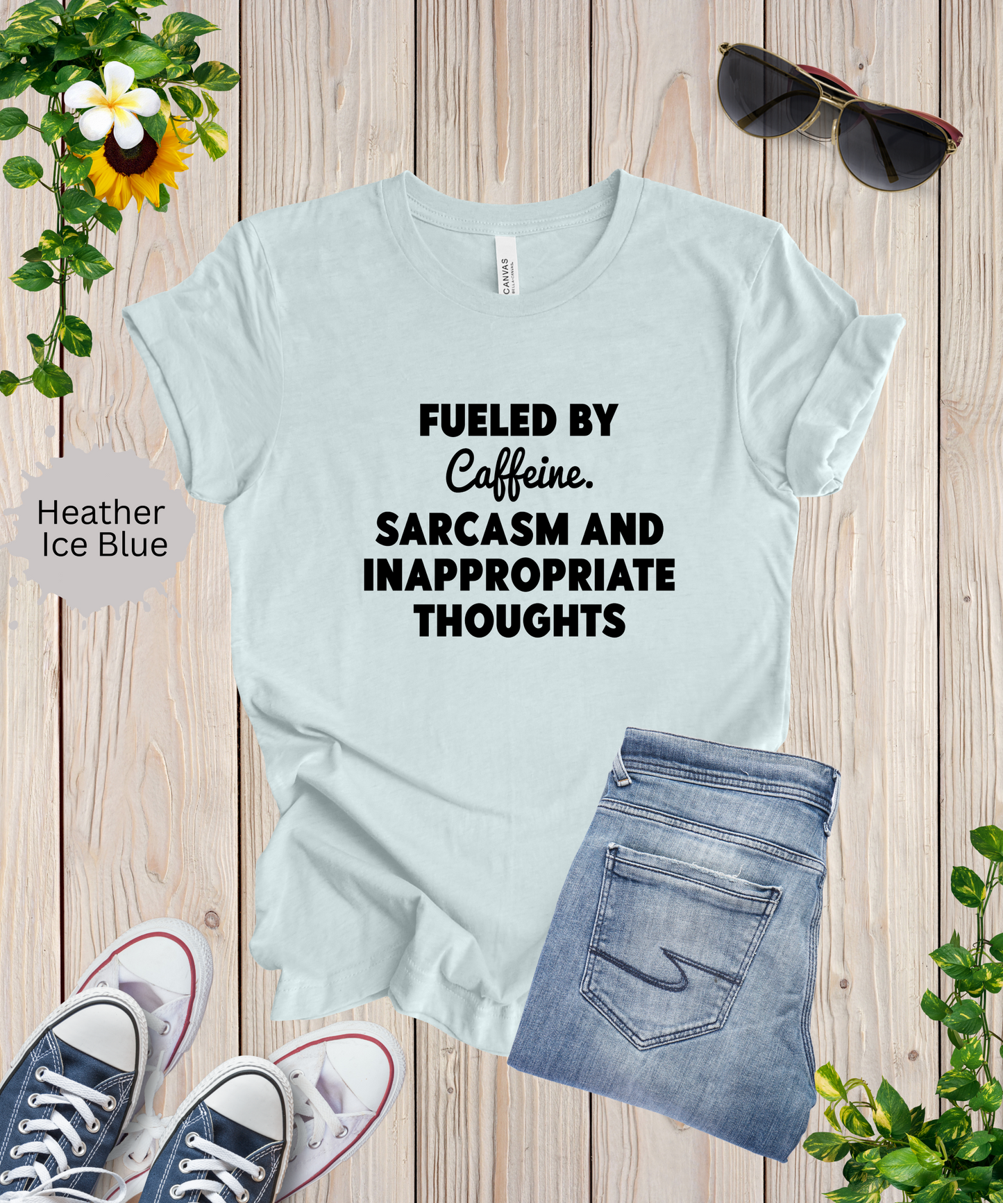 Fueled by Caffeine and Sarcasm T-Shirt