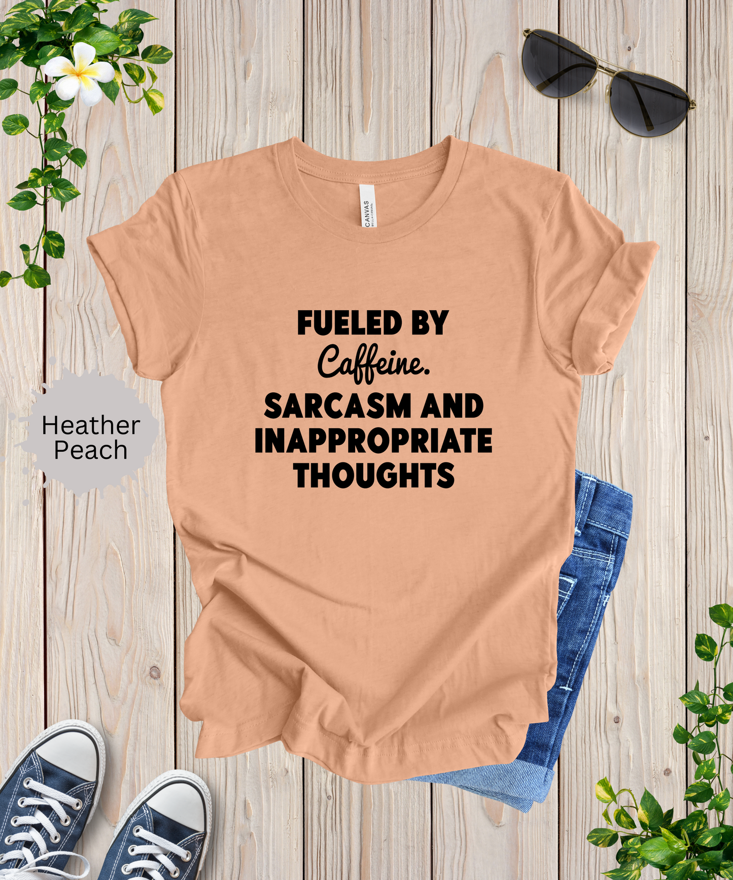 Fueled by Caffeine and Sarcasm T-Shirt