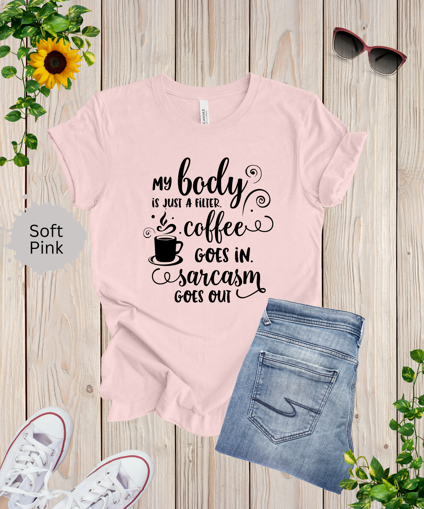 My Body is a Filter T-Shirt