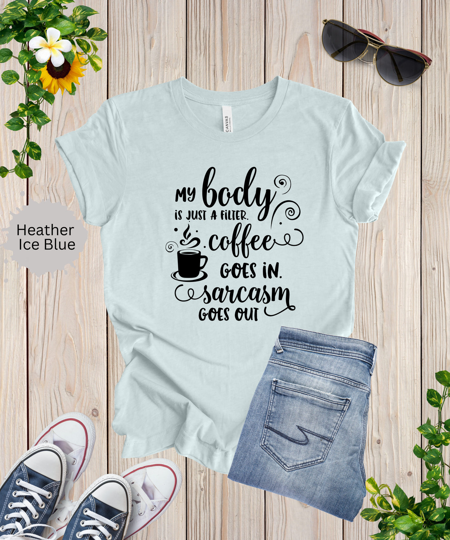 My Body is a Filter T-Shirt