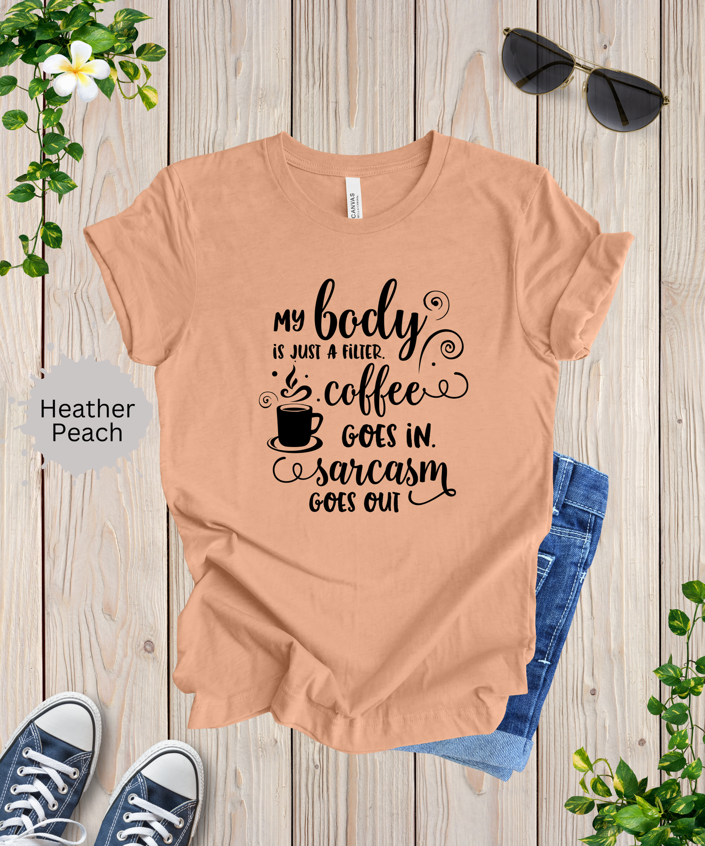 My Body is a Filter T-Shirt