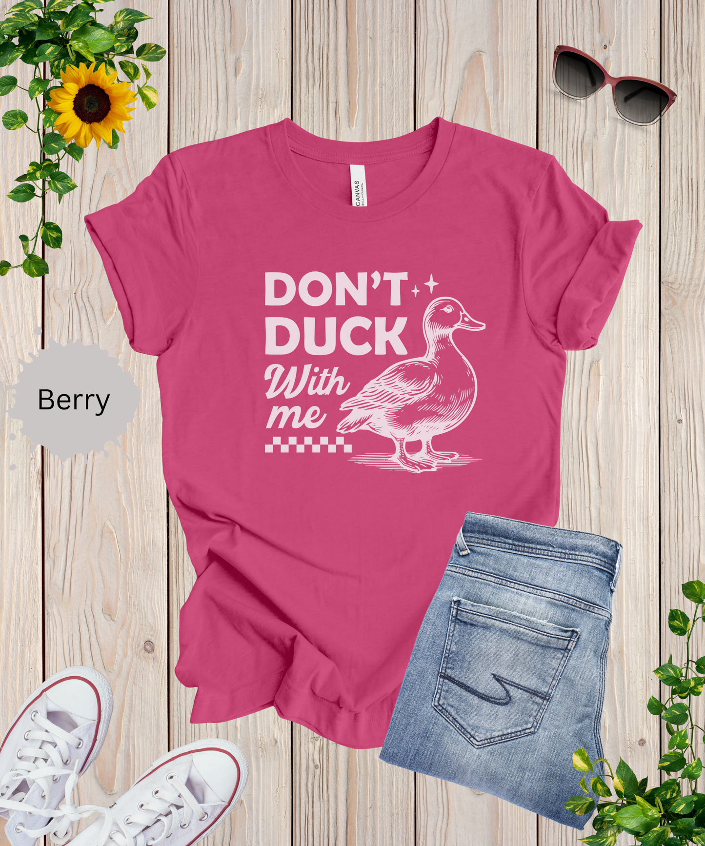 Dont Duck With Me T-Shirt