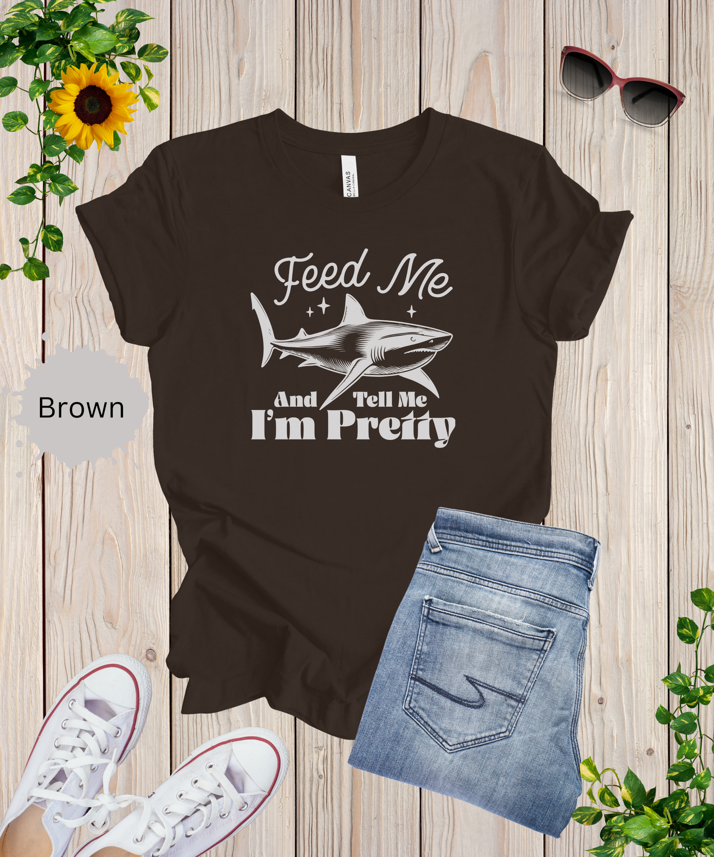 Tell Me Im Pretty T-Shirt