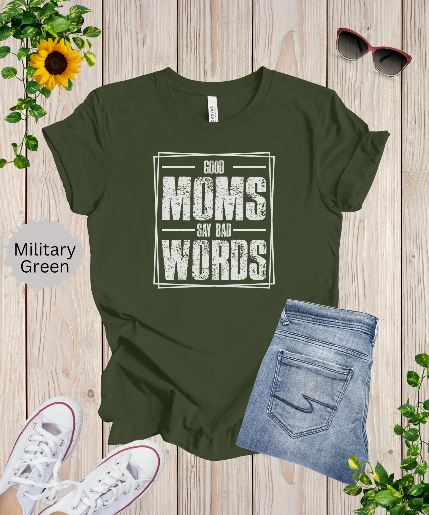 Good Moms Say Bad Words T-Shirt