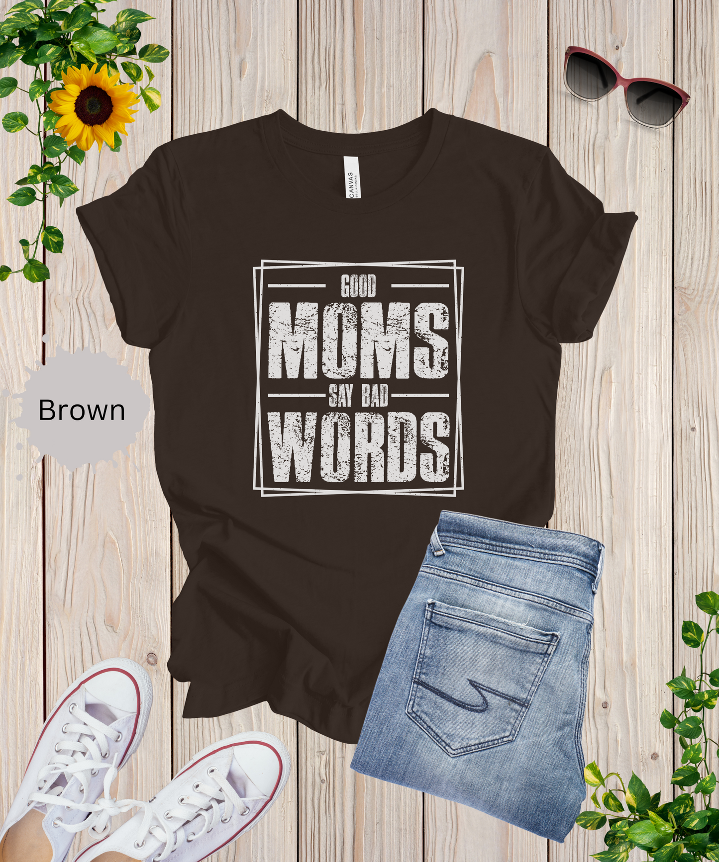 Good Moms Say Bad Words T-Shirt