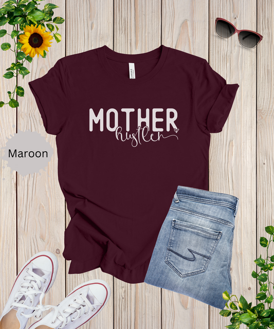 Mother Hustler T-Shirt