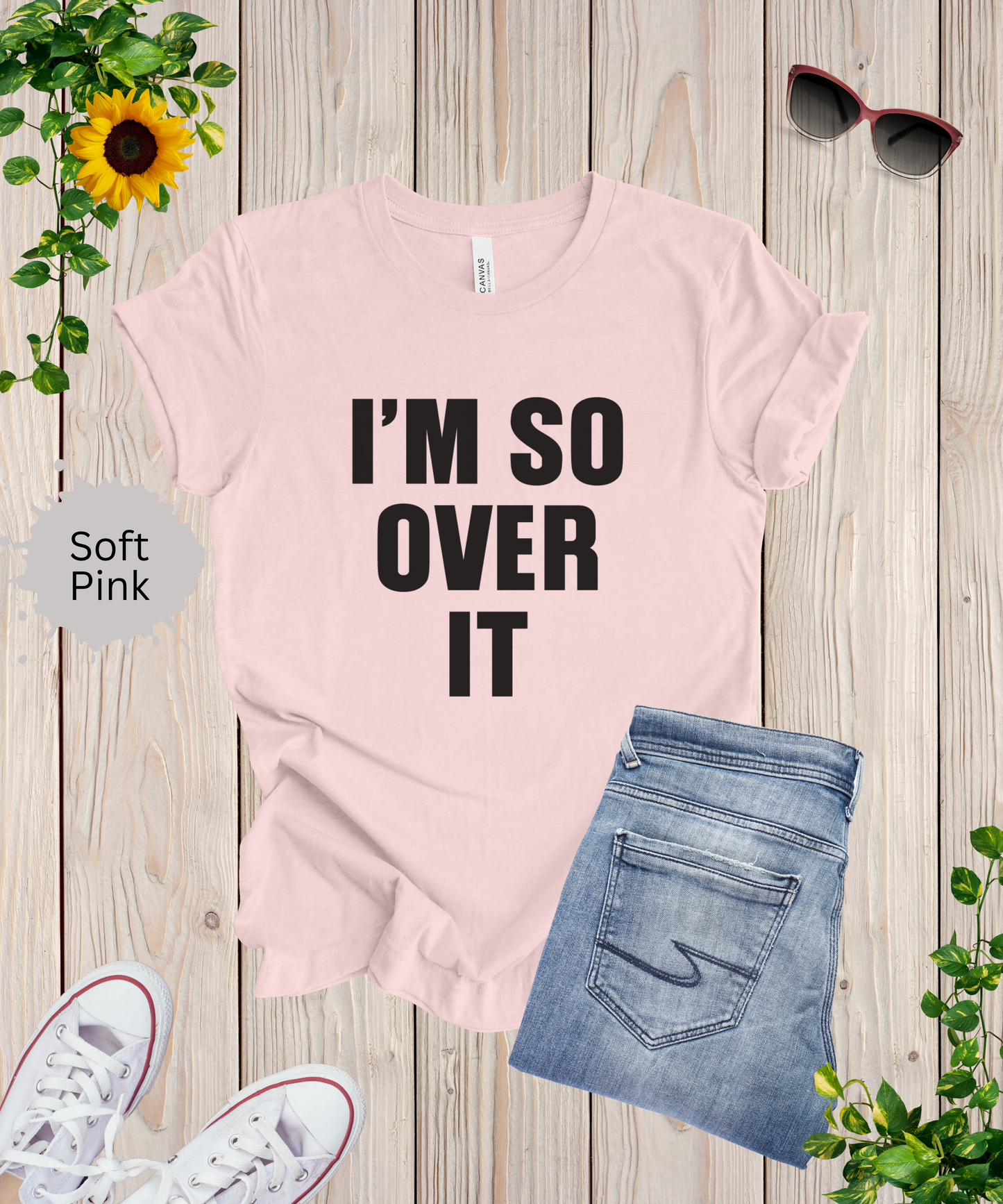 So Over It T-Shirt