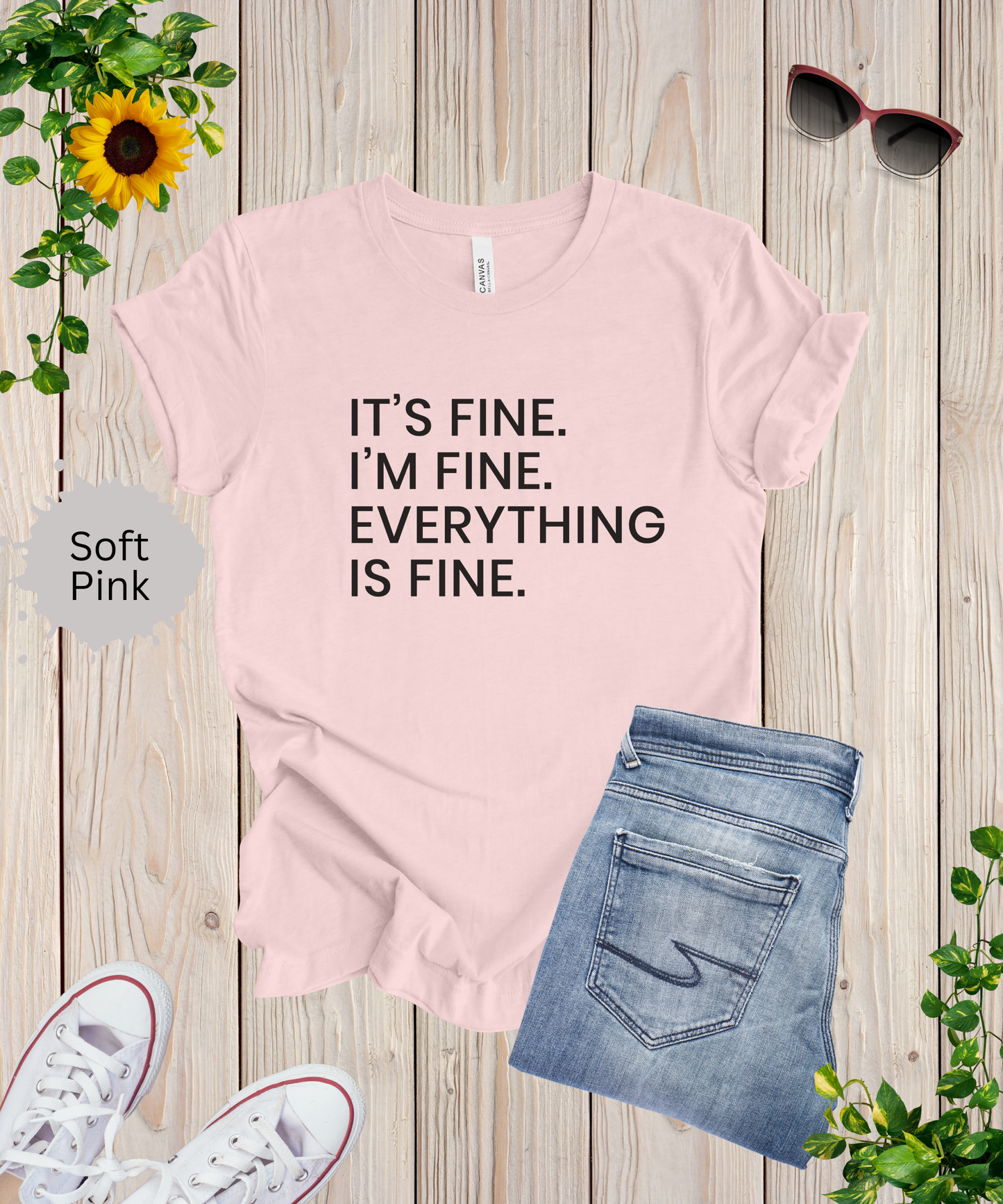 Everything is Fine T-Shirt