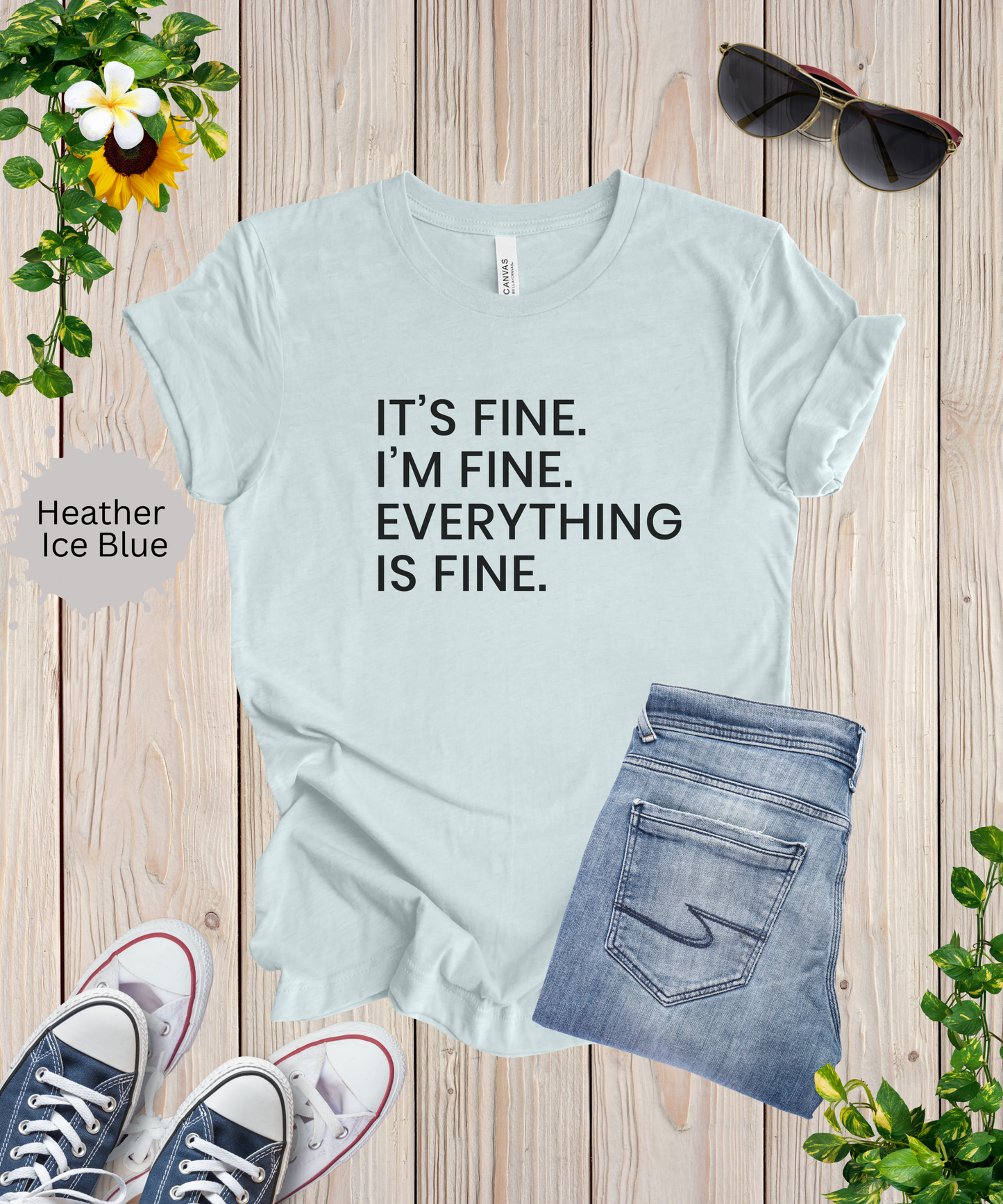 Everything is Fine T-Shirt