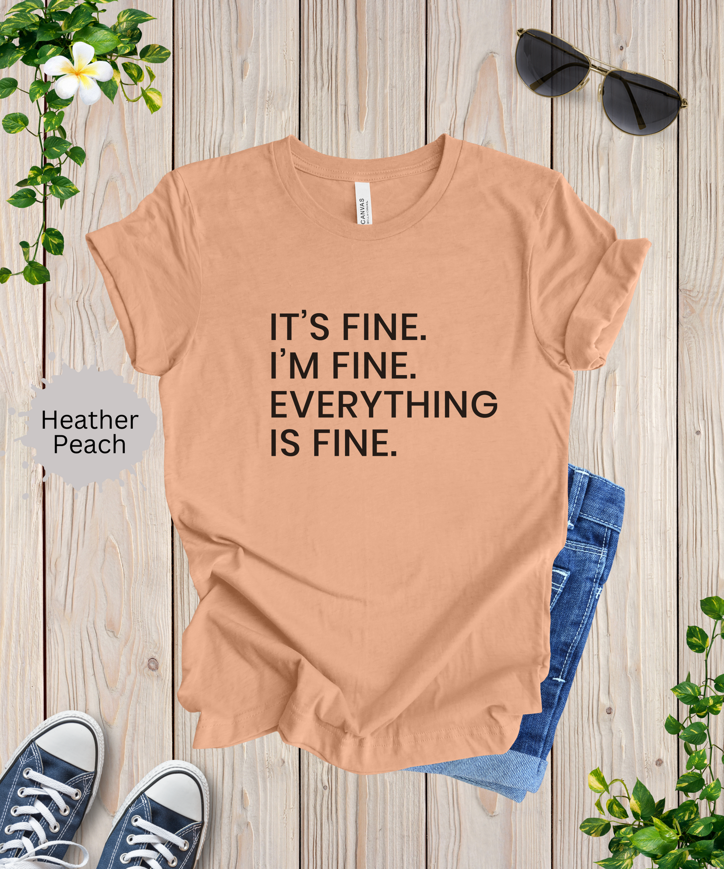 Everything is Fine T-Shirt