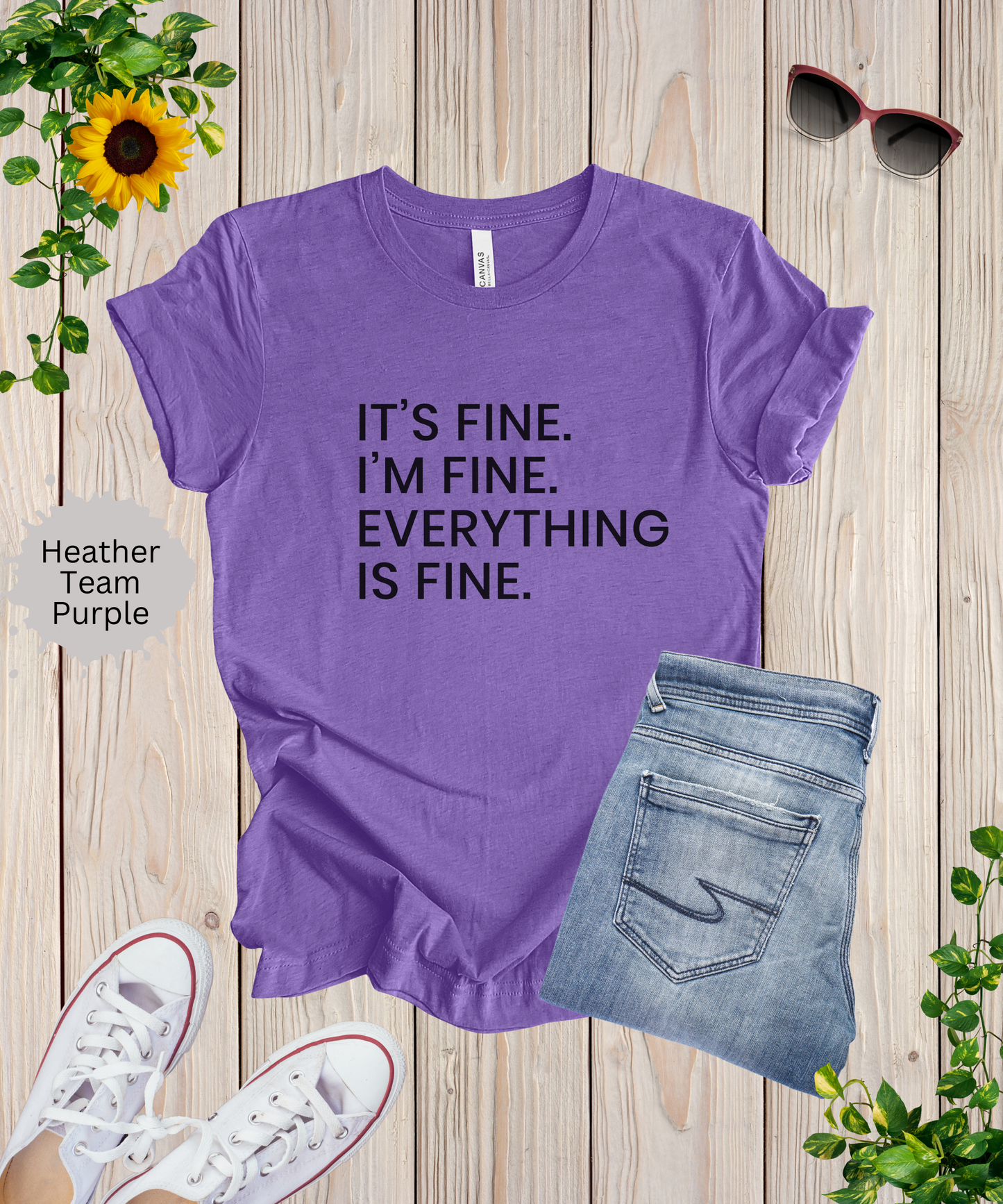 Everything is Fine T-Shirt