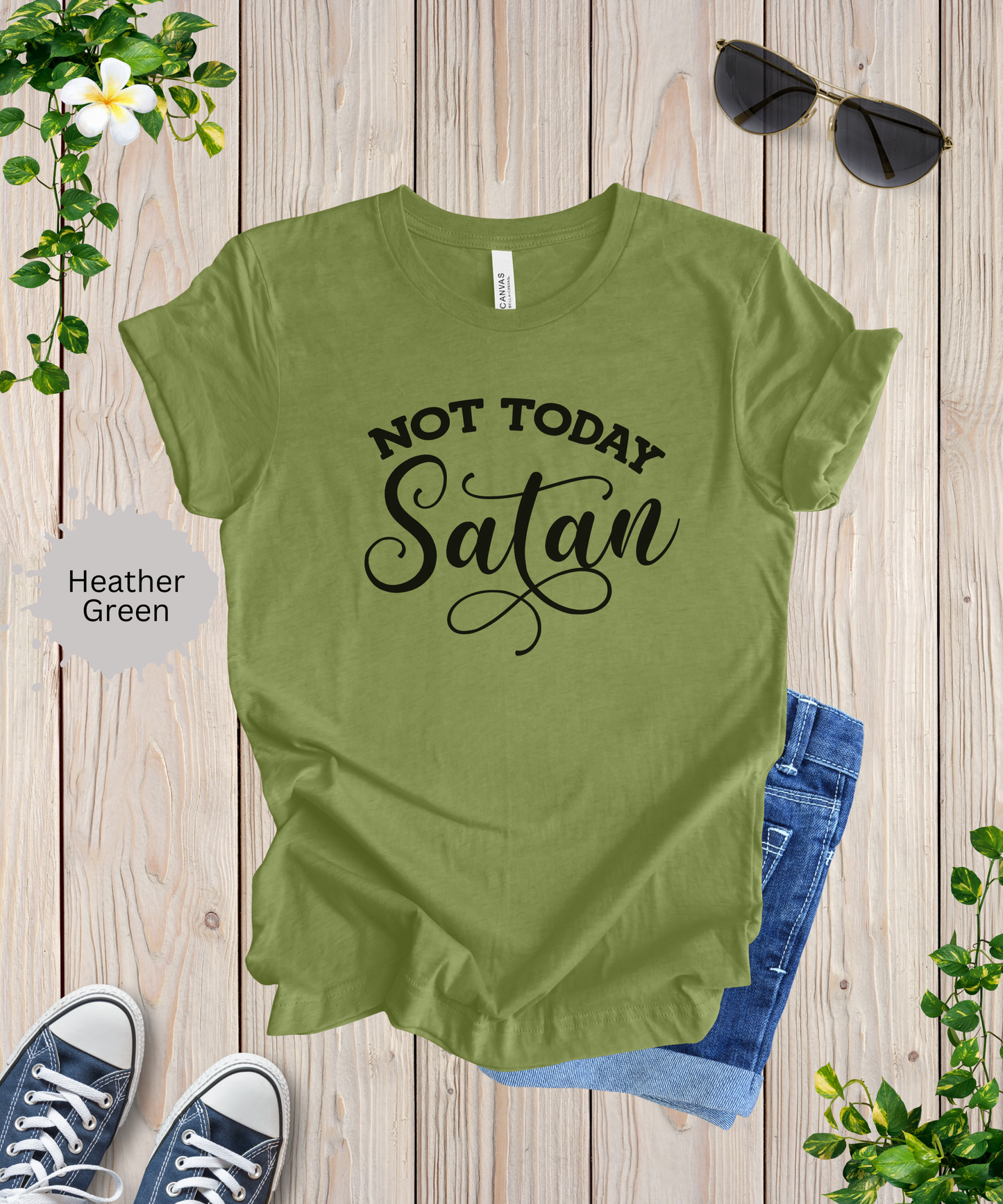 Not Today Satan T-Shirt