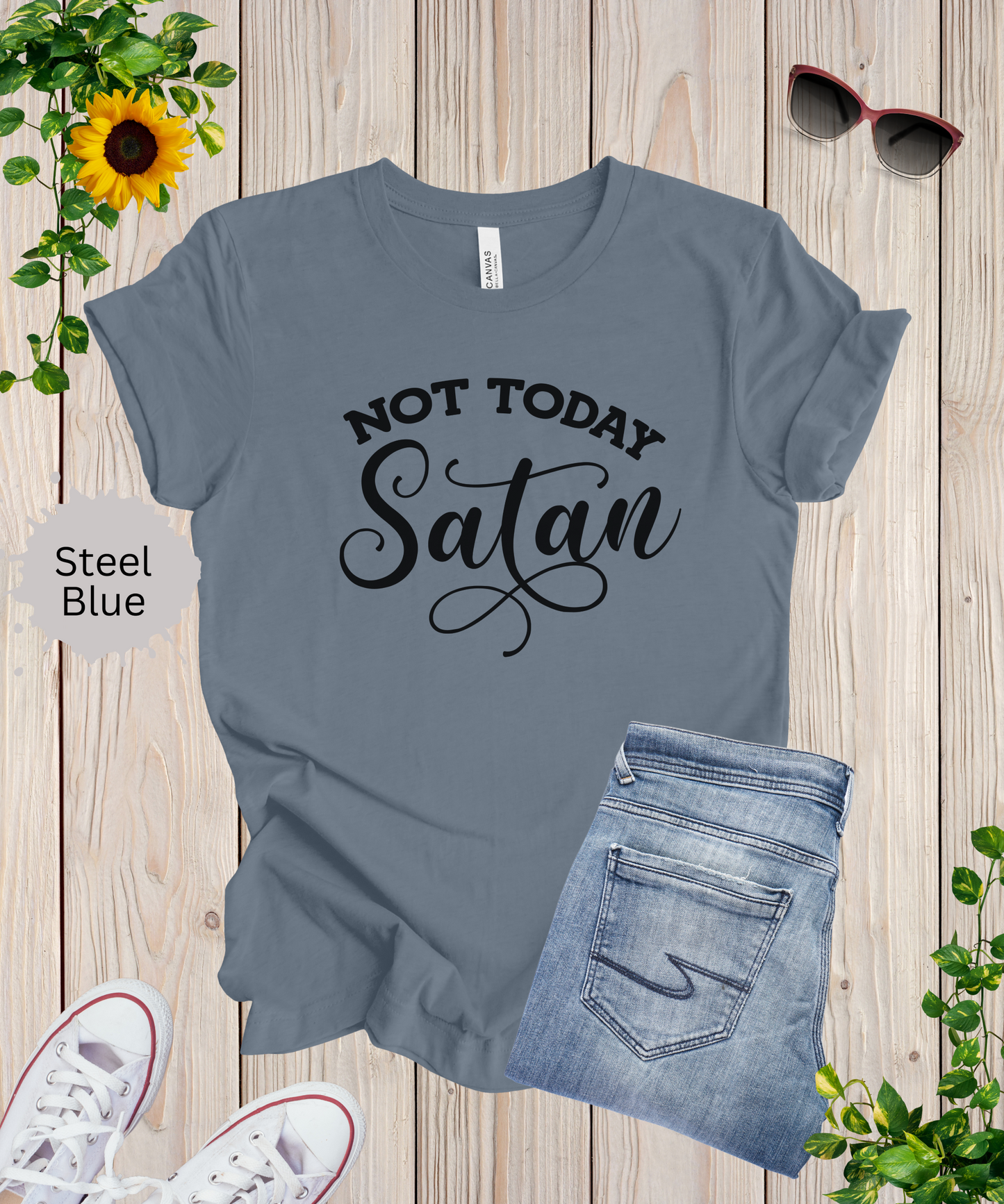 Not Today Satan T-Shirt