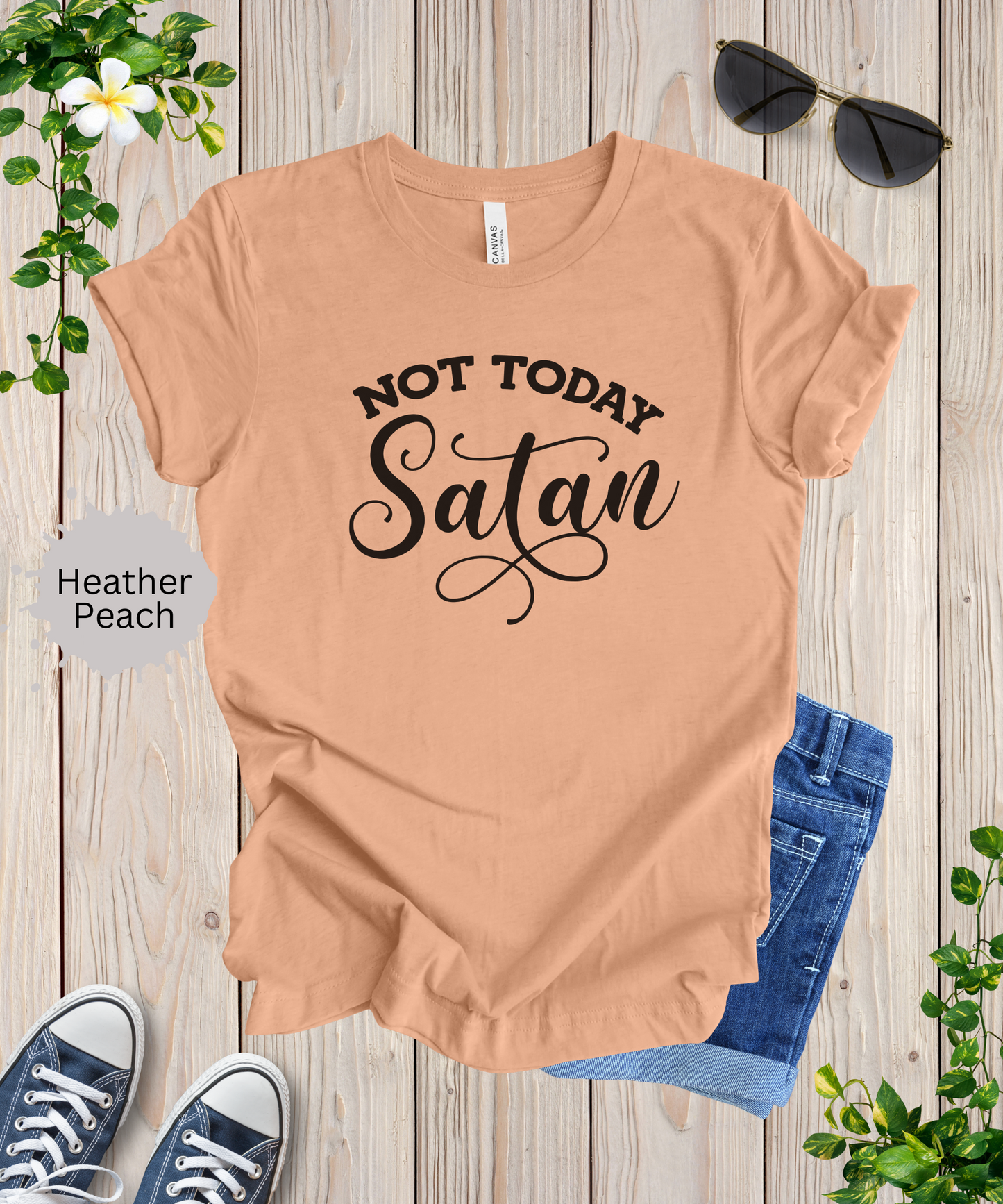 Not Today Satan T-Shirt