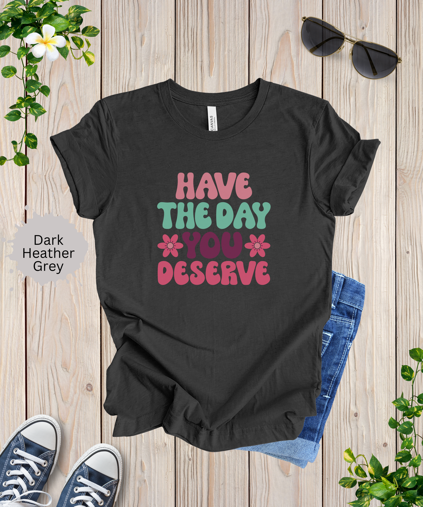 The Day You Deserve Retro T-Shirt