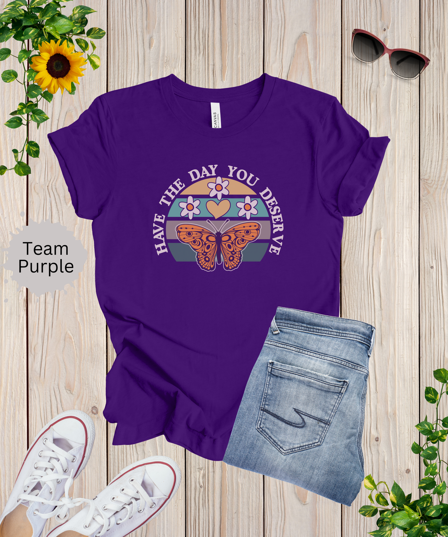 The Day You Deserve Butterfly T-Shirt