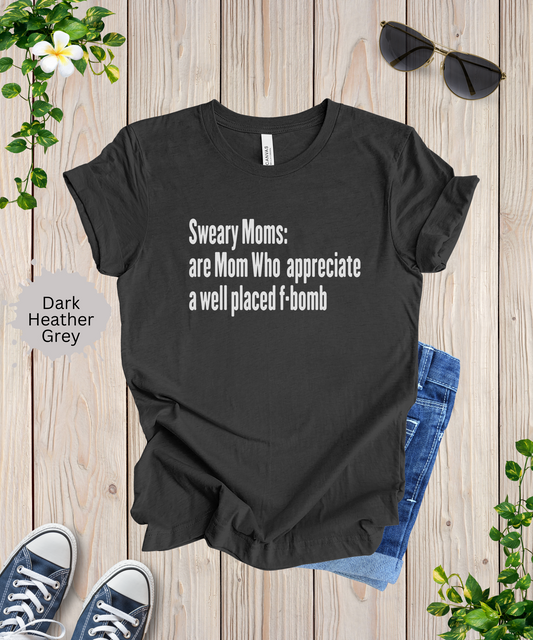 Well Place FBomb Mom T-Shirt