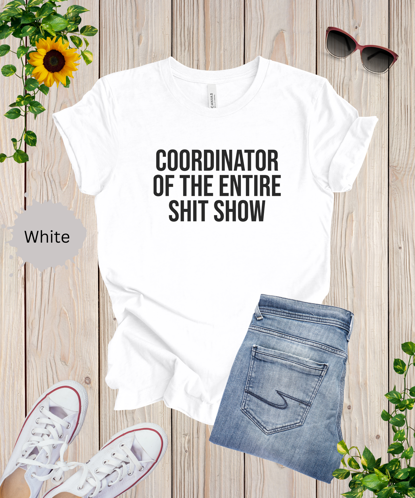 Entire Shit Show Coordinator T-Shirt