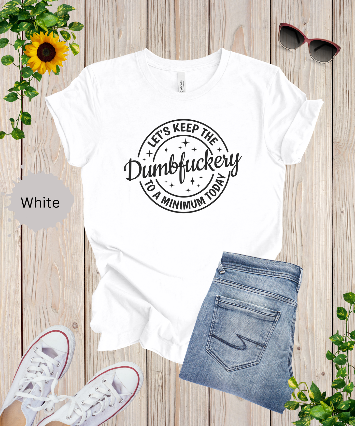 Minimize the Dumbfuckery T-Shirt