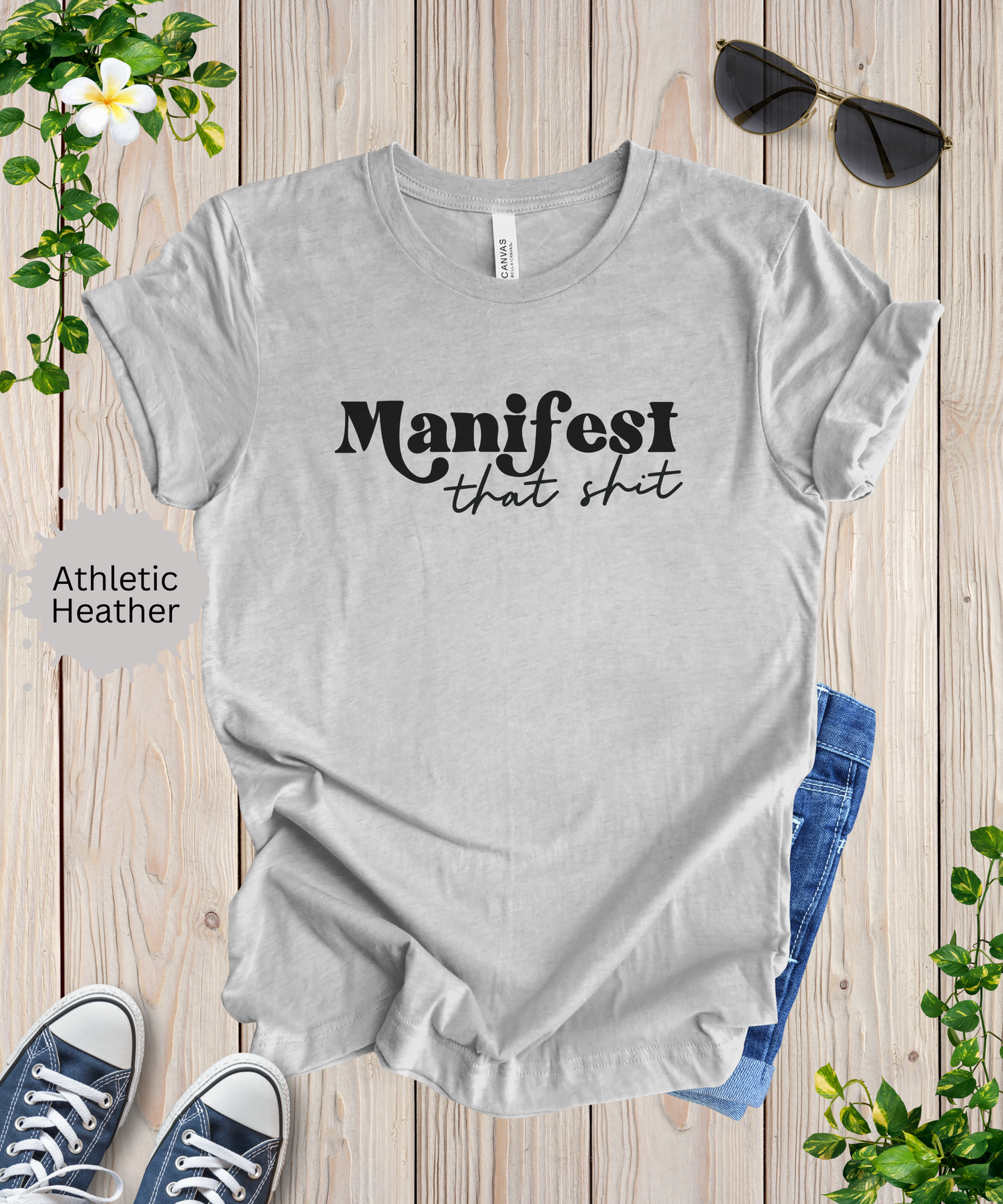 Manifest That Shit T-Shirt