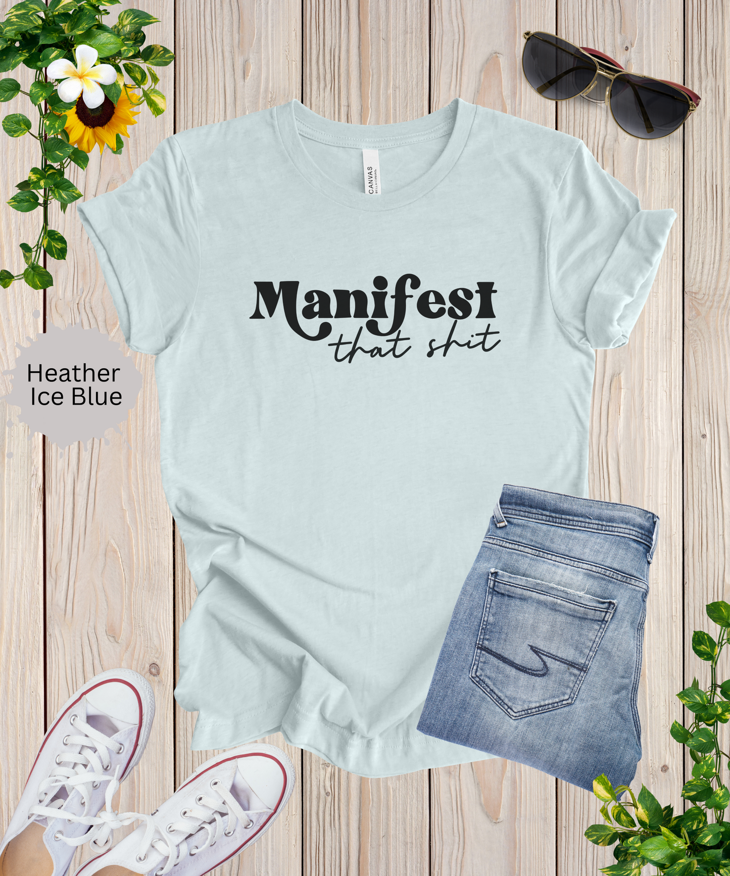 Manifest That Shit T-Shirt