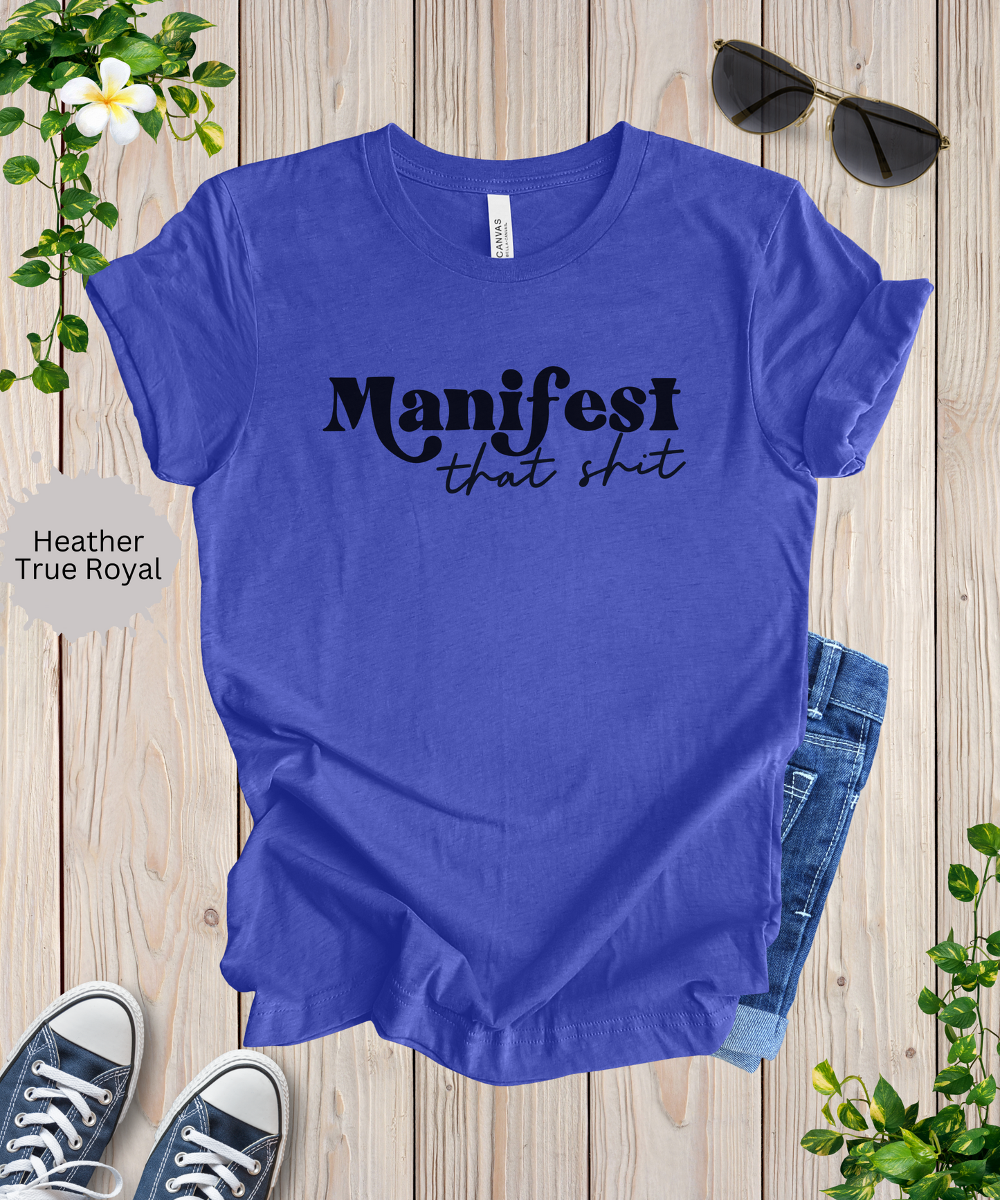 Manifest That Shit T-Shirt