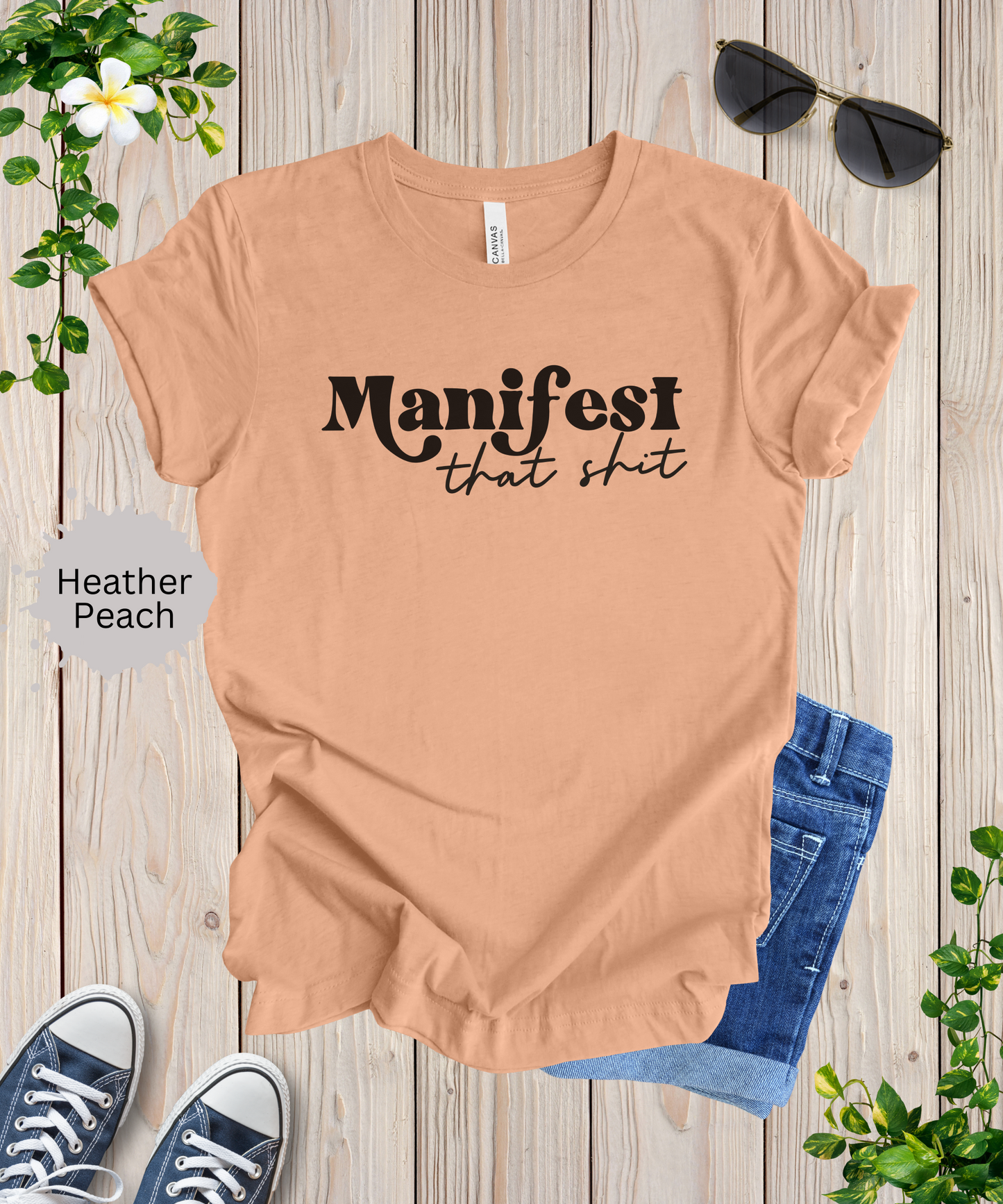 Manifest That Shit T-Shirt