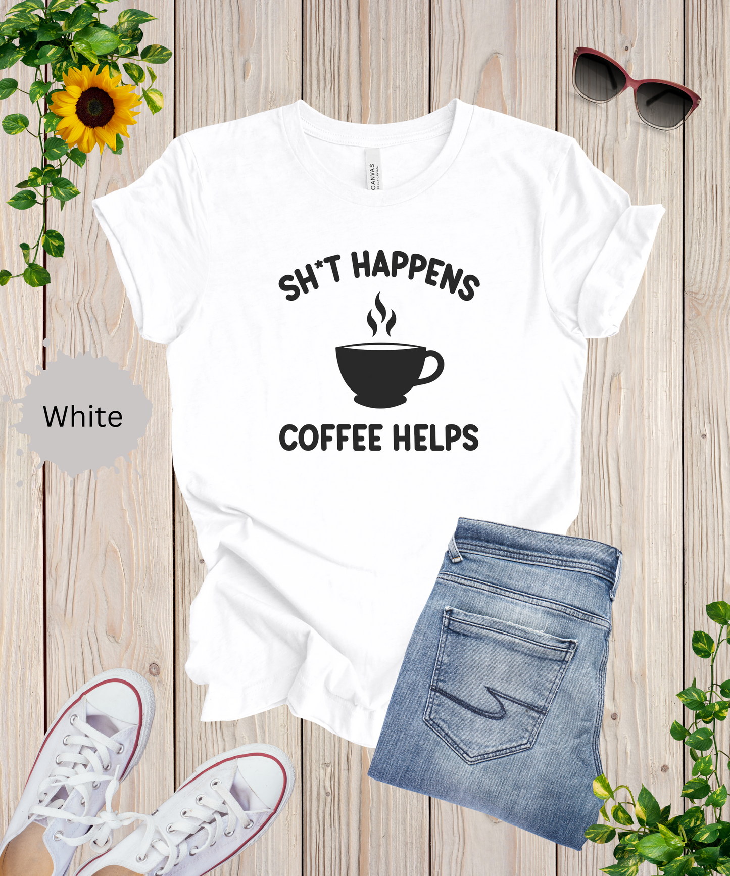 Shit Happens Coffeen Helps T-Shirt