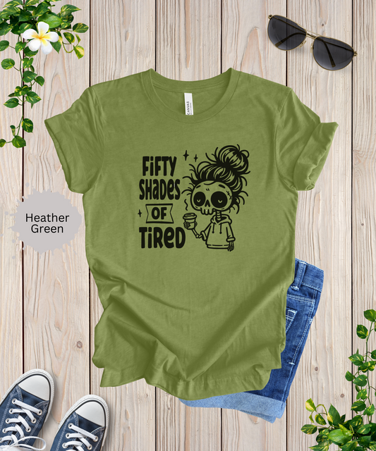 Fifty Shades of Tired T-Shirt