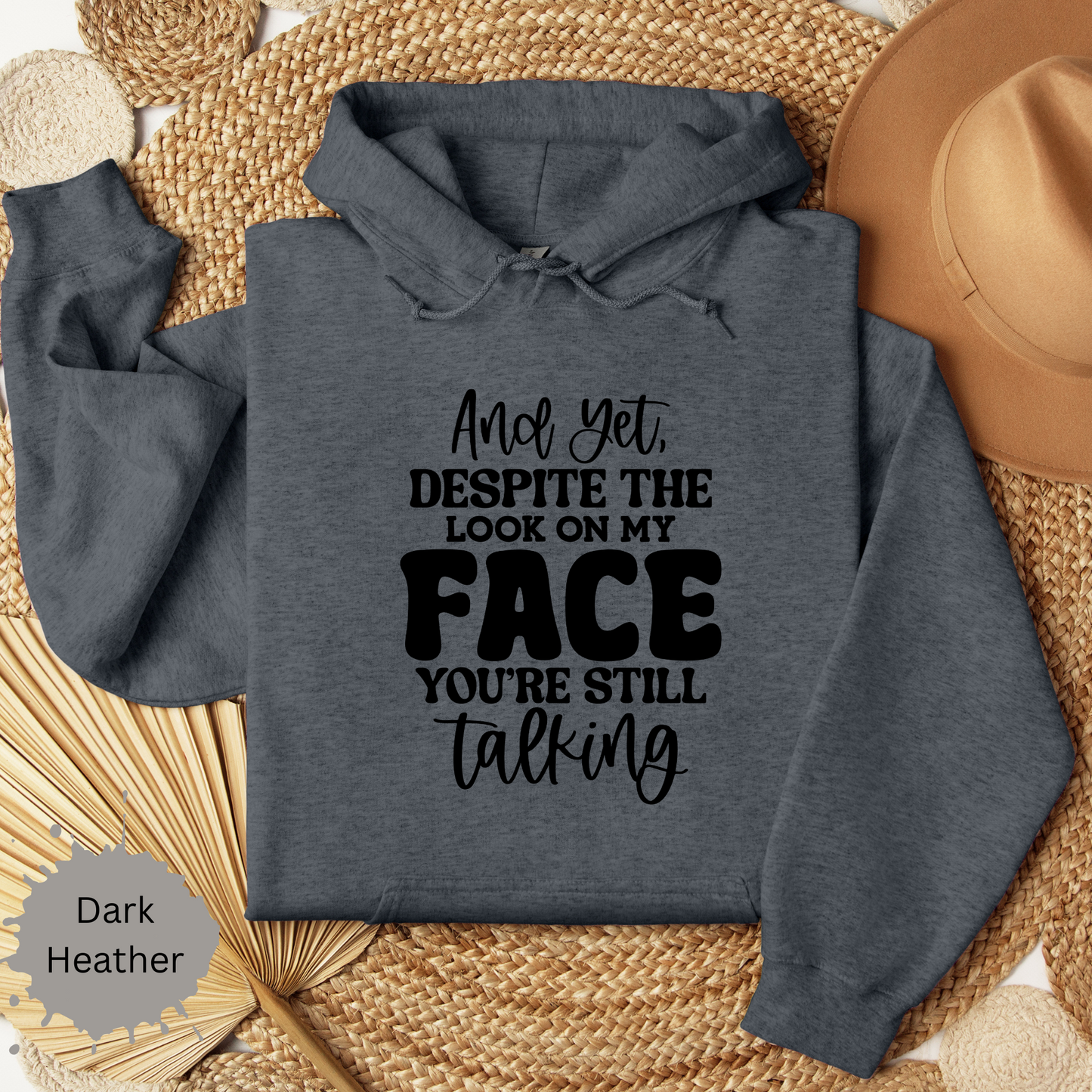 Stop Talking Hooded Sweatshirt