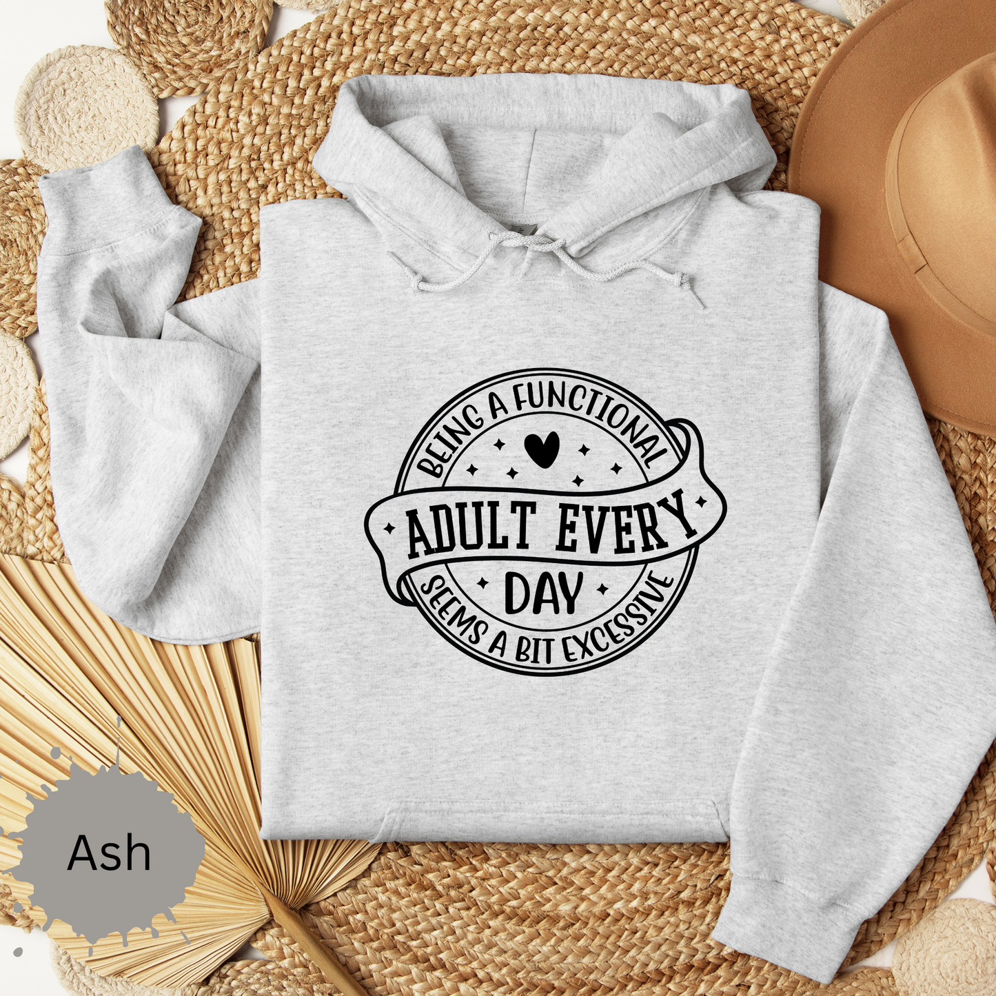 Not a Functional Adult Hooded Sweatshirt