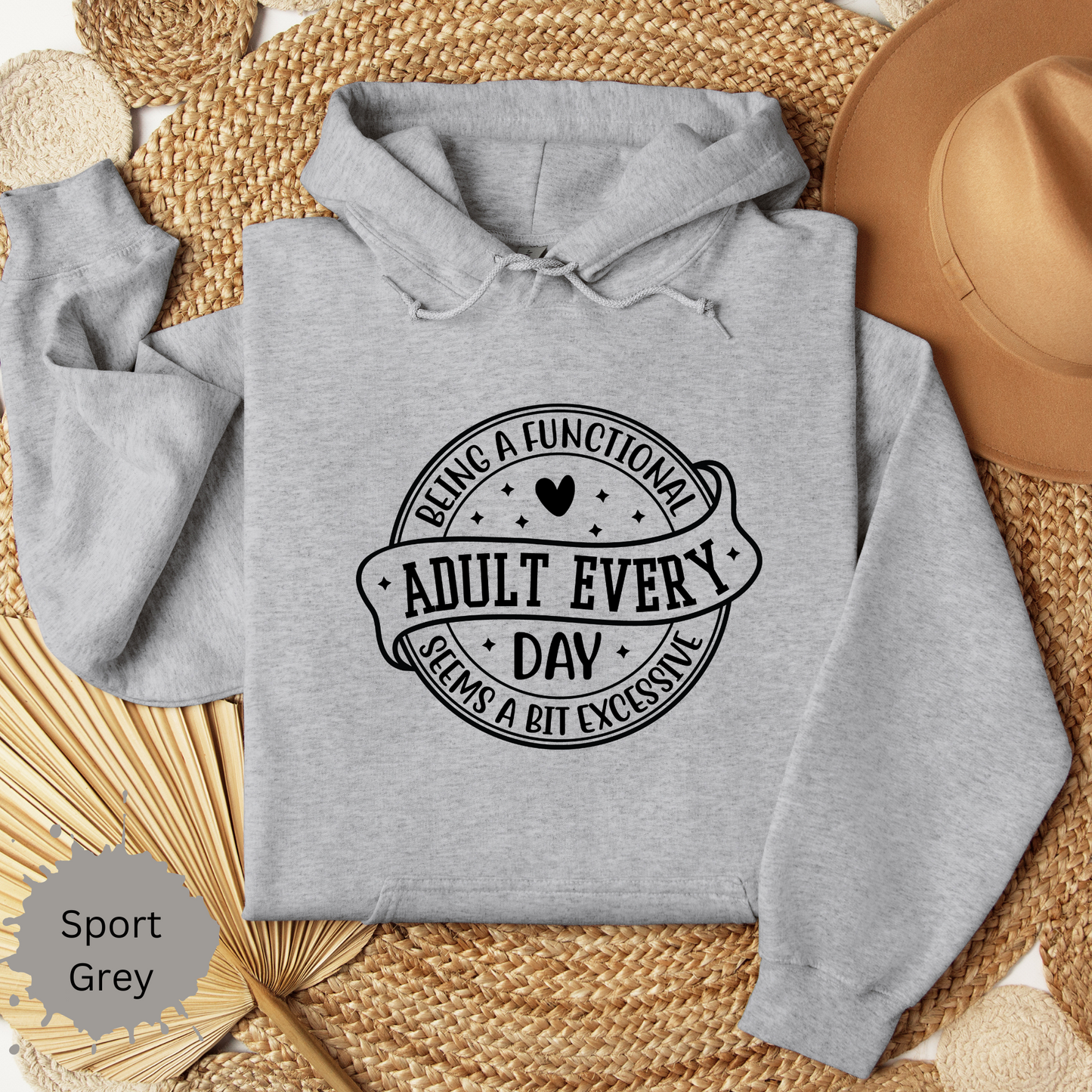 Not a Functional Adult Hooded Sweatshirt