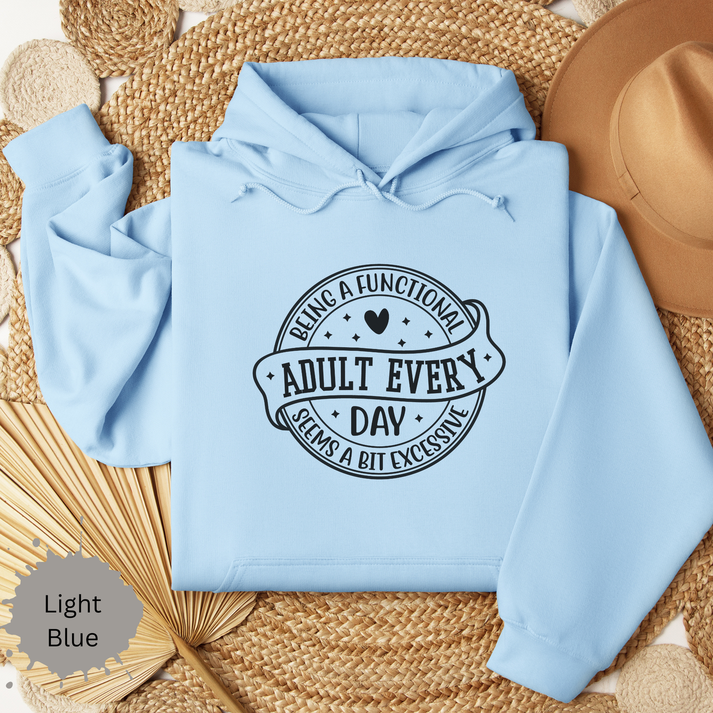 Not a Functional Adult Hooded Sweatshirt