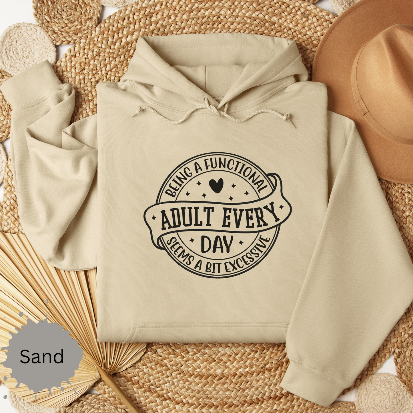 Not a Functional Adult Hooded Sweatshirt