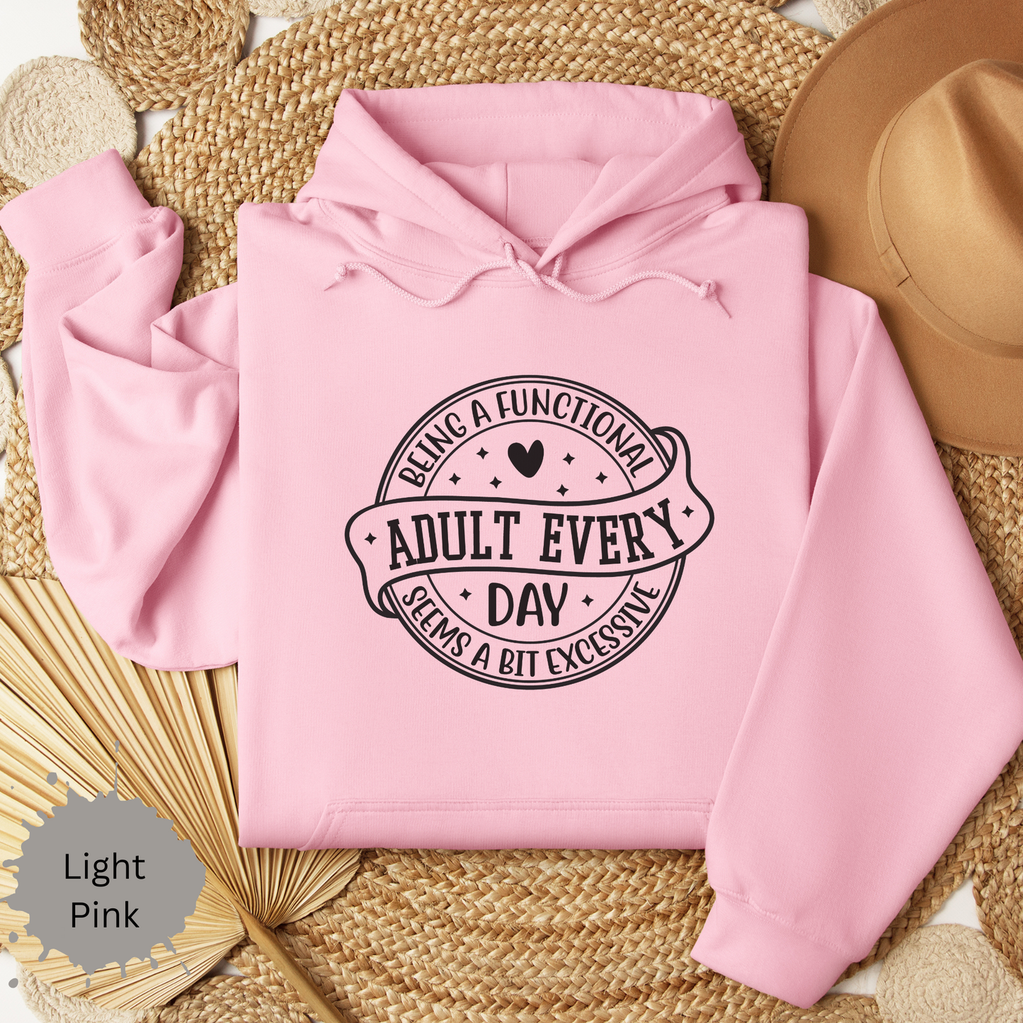 Not a Functional Adult Hooded Sweatshirt