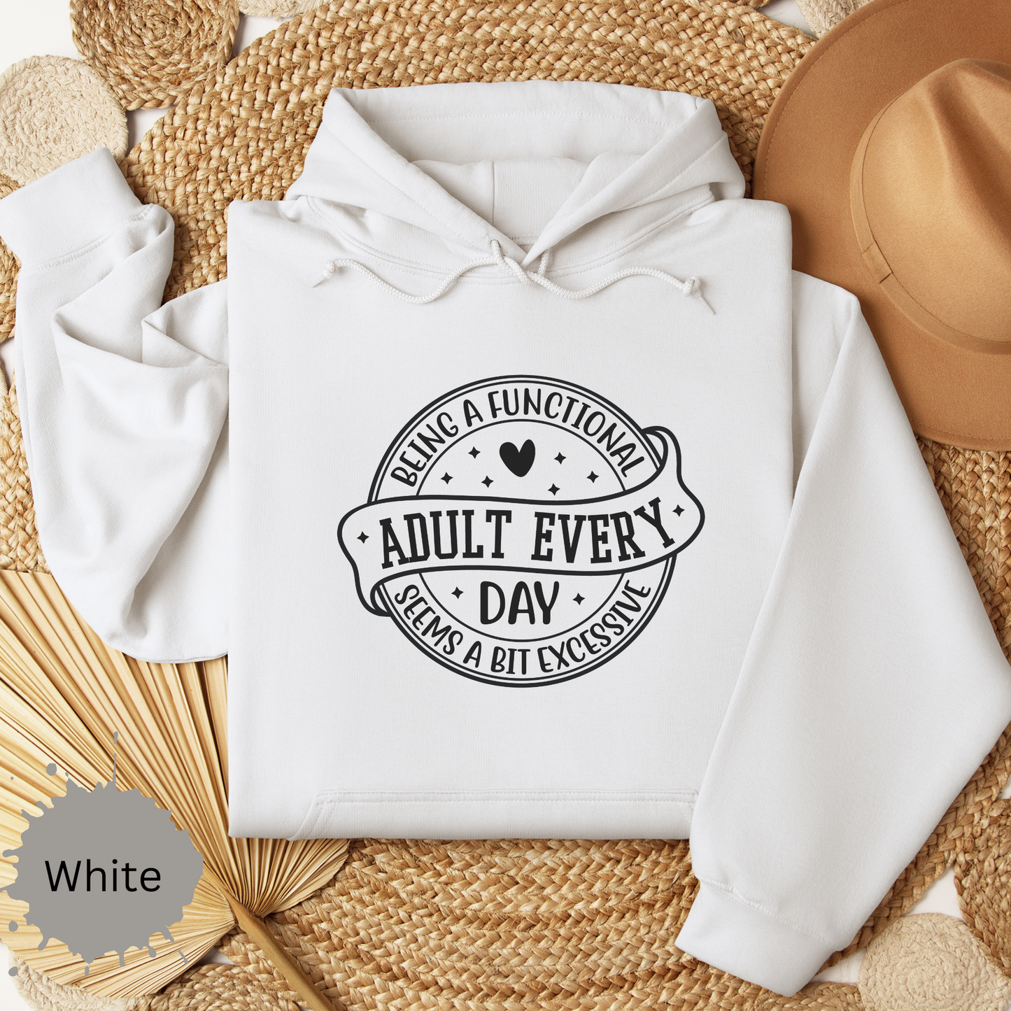 Not a Functional Adult Hooded Sweatshirt