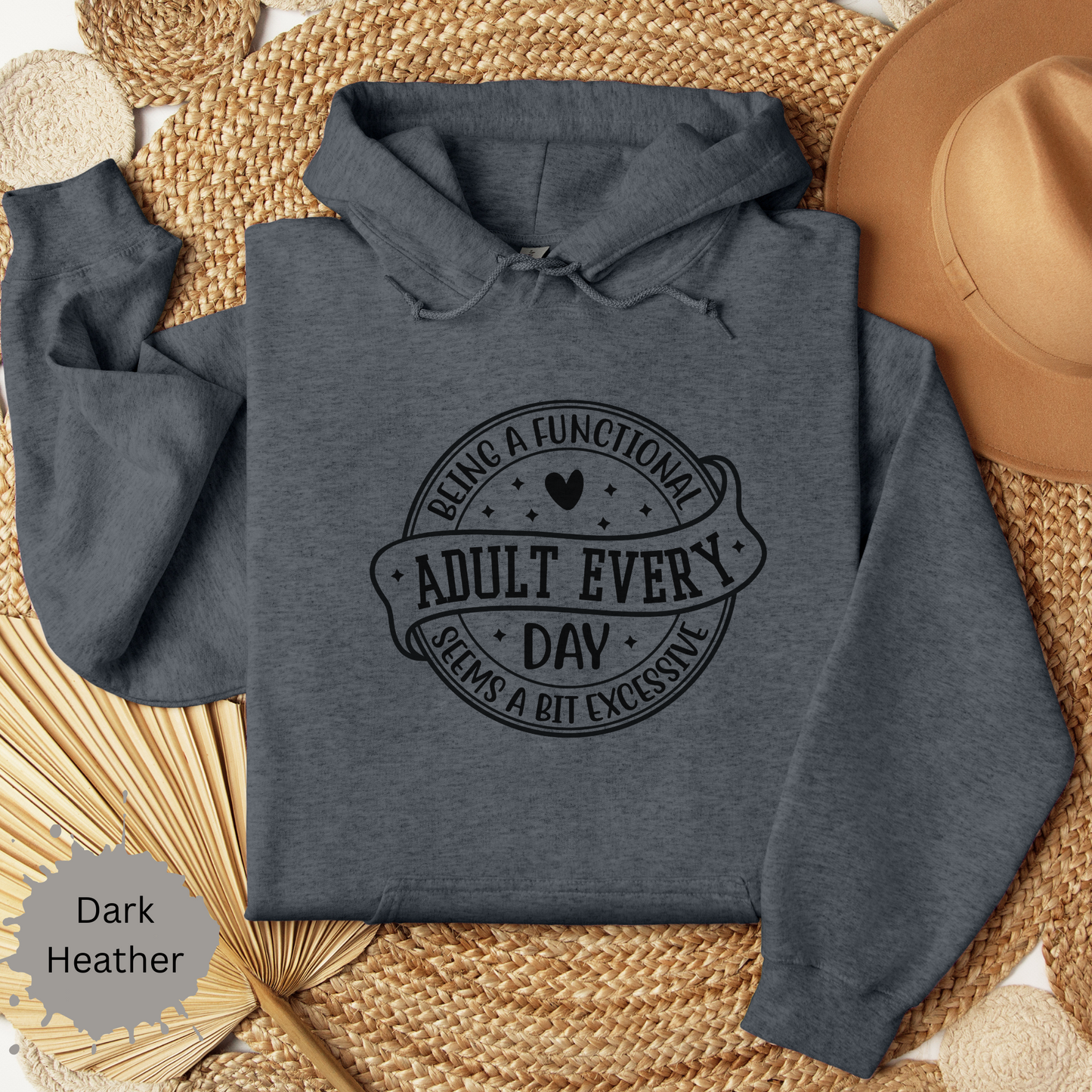 Not a Functional Adult Hooded Sweatshirt