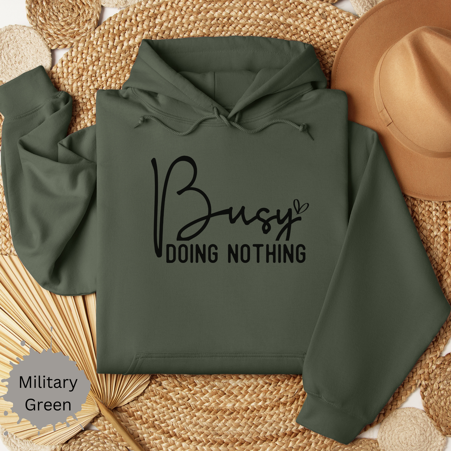 Busy Doing Nothing Hooded Sweatshirt