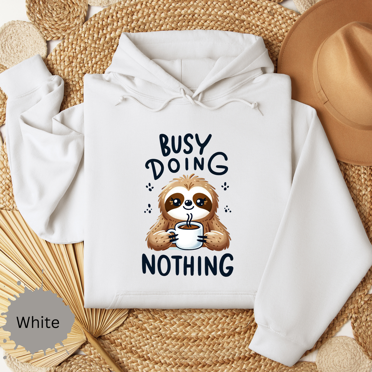 Busy Doing Nothing Sloth Hooded Sweatshirt