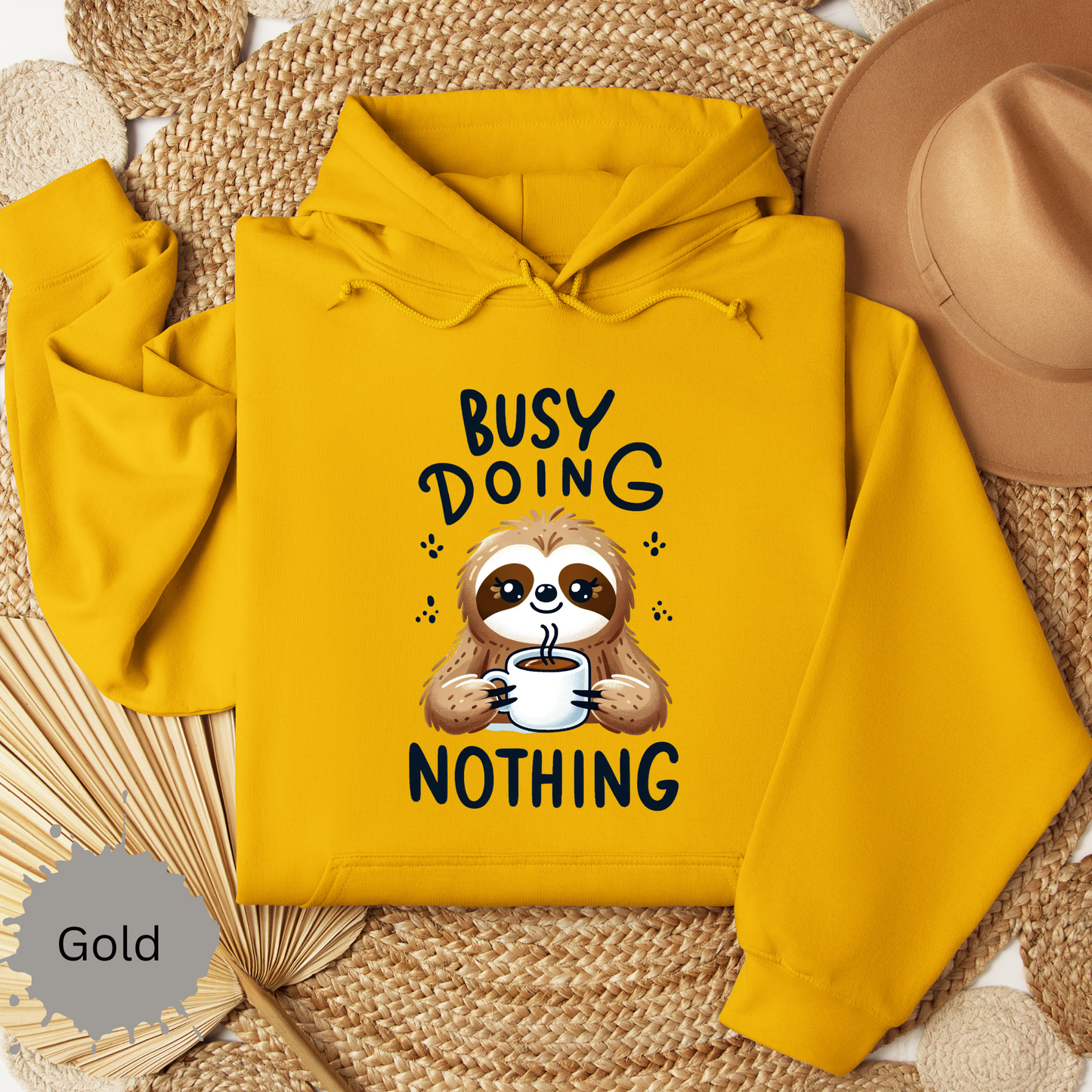 Busy Doing Nothing Sloth Hooded Sweatshirt