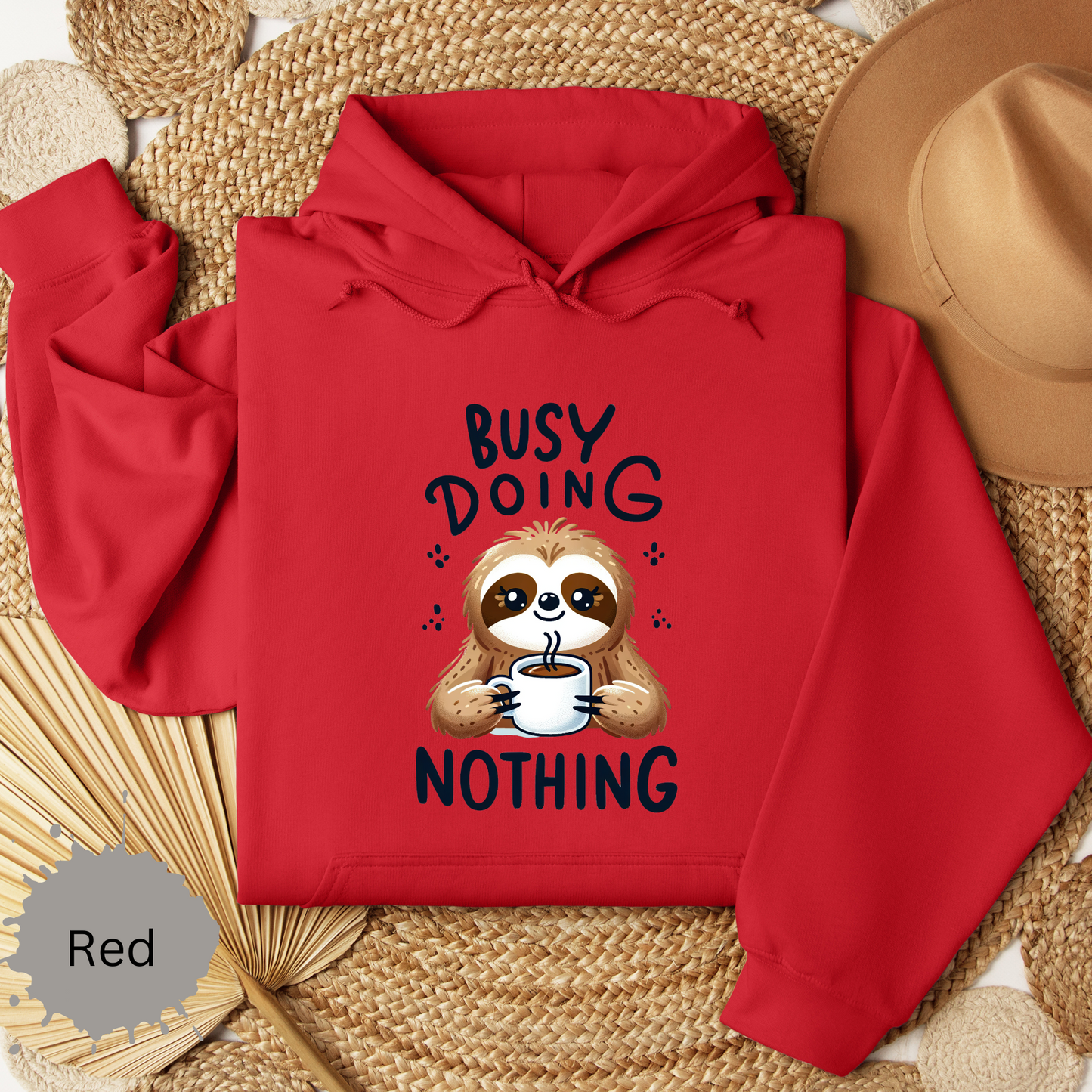 Busy Doing Nothing Sloth Hooded Sweatshirt