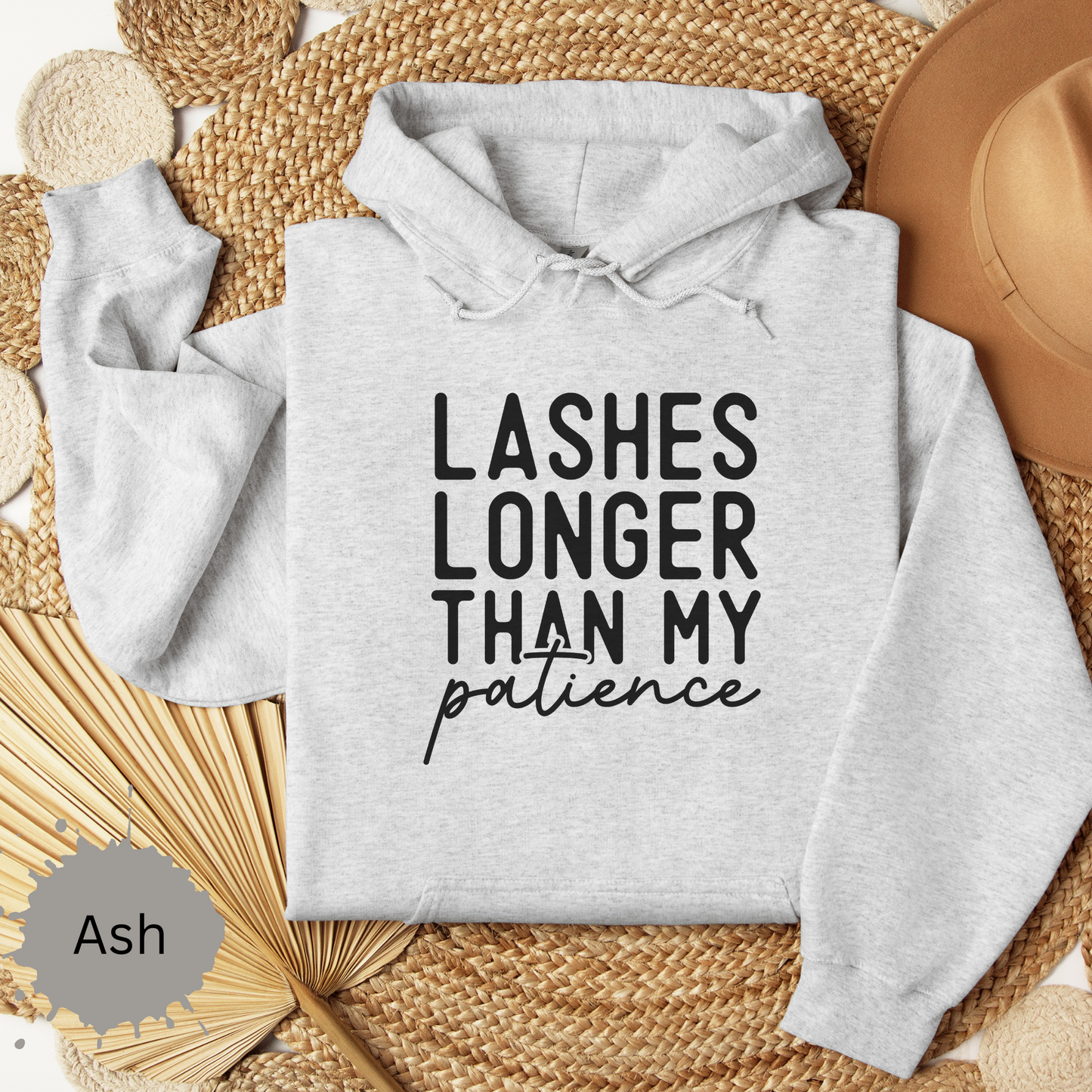 Long Lashes Short Patience Hooded Sweatshirt