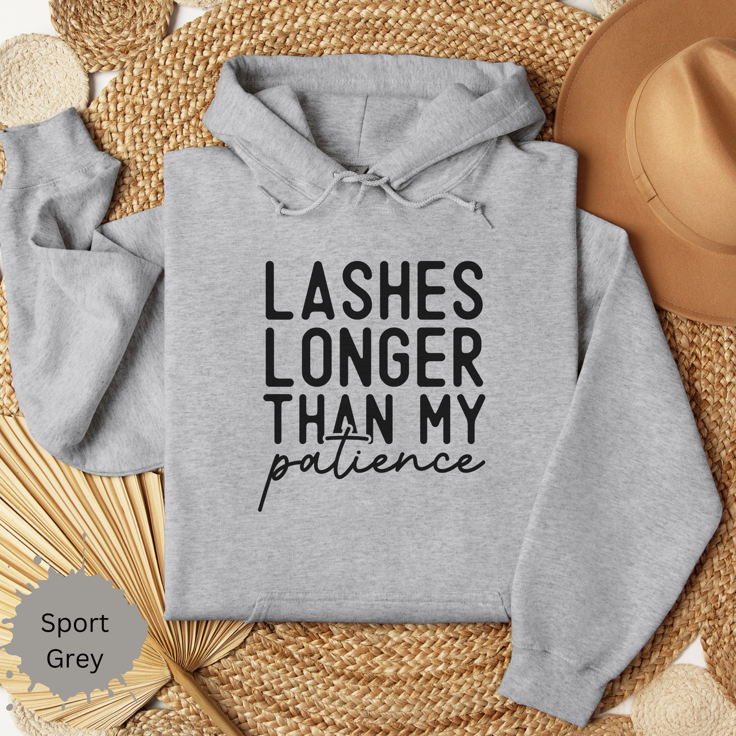 Long Lashes Short Patience Hooded Sweatshirt