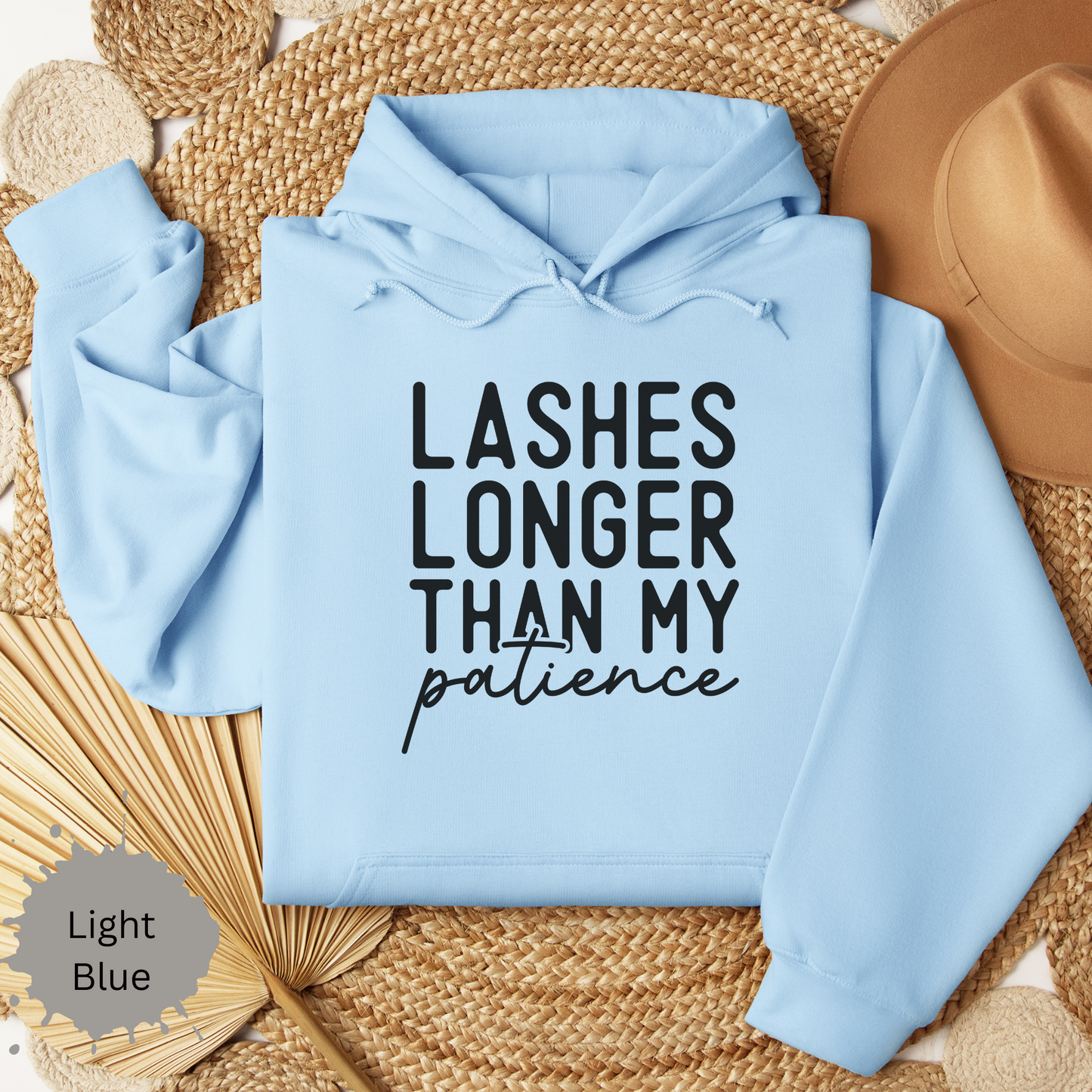 Long Lashes Short Patience Hooded Sweatshirt